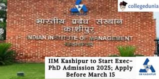 IIM Kashipur PhD and Executive PhD Admission 2025 Open; Apply Before March 15